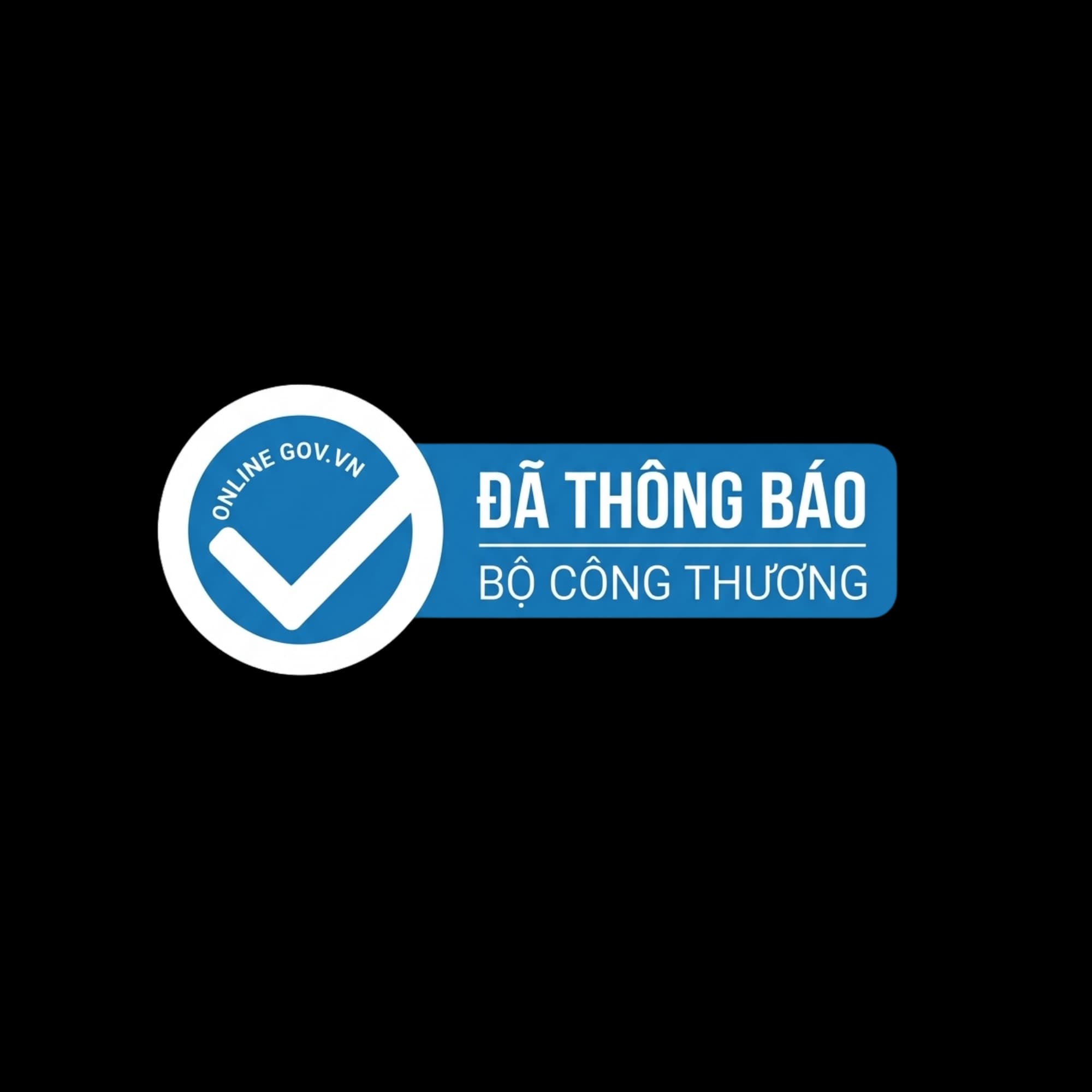 Notified to the Ministry of Industry and Trade